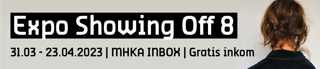 Expo Showong Off 8 van 31 maart tot en met 23 april 2023 in MHKA Inbox, gratis inkom